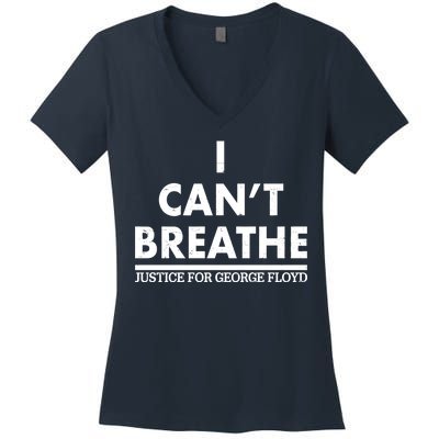 I Can't Breathe Justice For George Floyd Support BLM Women's V-Neck T-Shirt