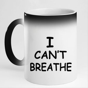 I Can't Breathe Protest Black Lives Matter Message 11oz Black Color Changing Mug