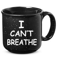 I Can't Breathe Protest Black Lives Matter Message 15oz Campfire Ceramic Mug