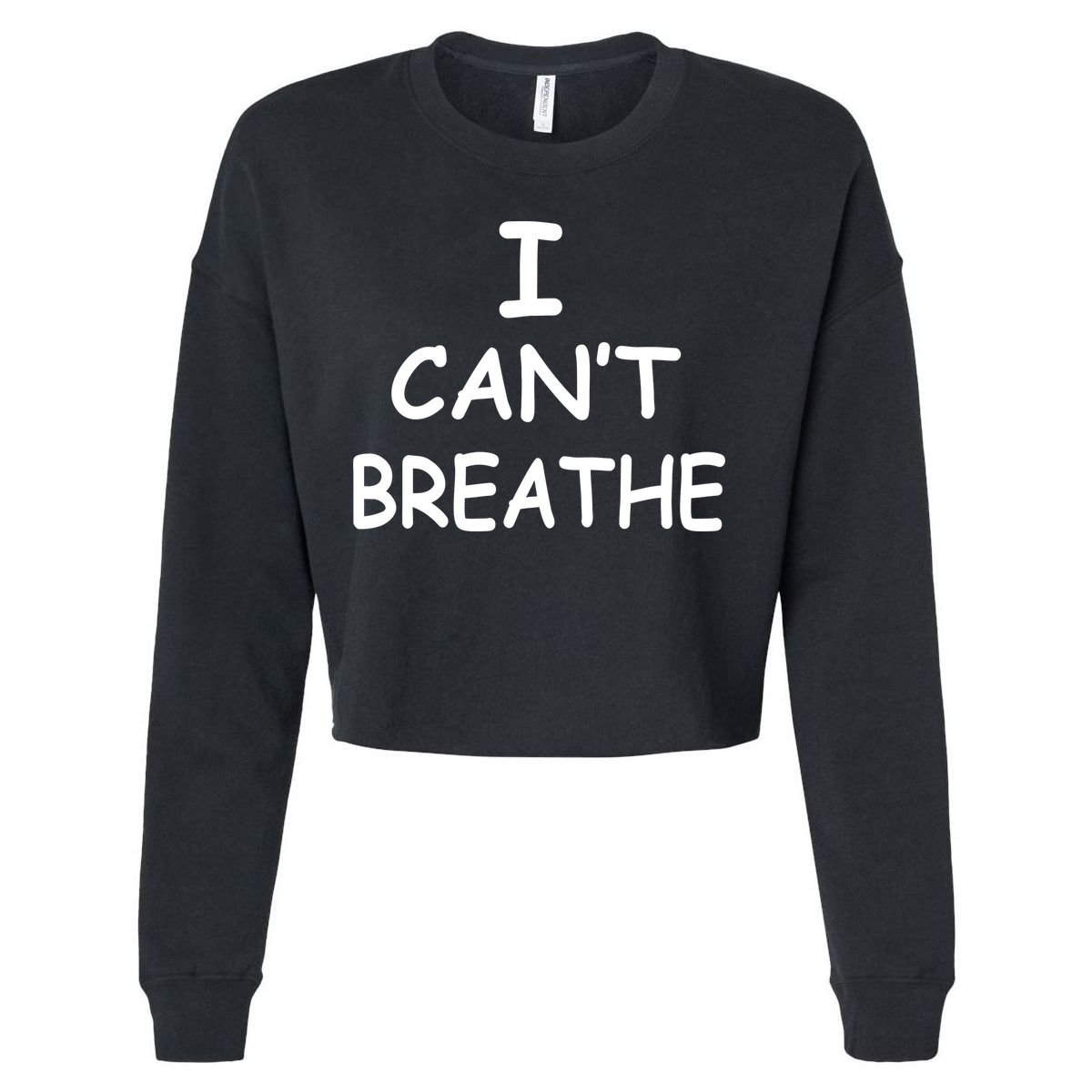 I Can't Breathe Protest Black Lives Matter Message Cropped Pullover Crew