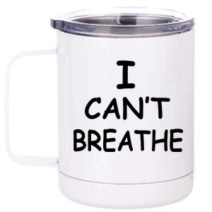 I Can't Breathe Protest Black Lives Matter Message 12 oz Stainless Steel Tumbler Cup