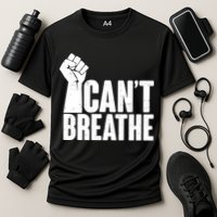 I Can't Breathe Protest Fist George Floyd Performance Shirt
