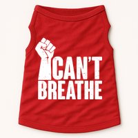 I Can't Breathe Protest Fist George Floyd Doggie Tank