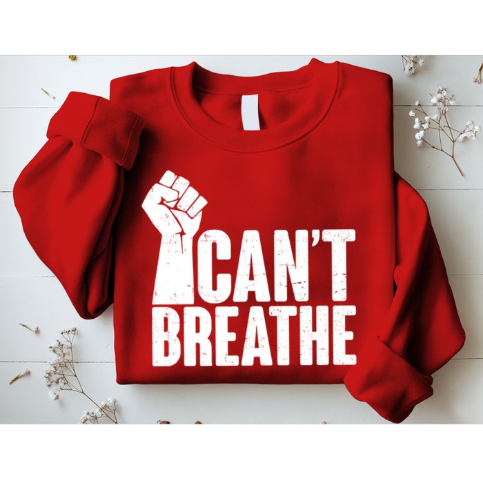I Can't Breathe Protest Fist George Floyd Sweatshirt