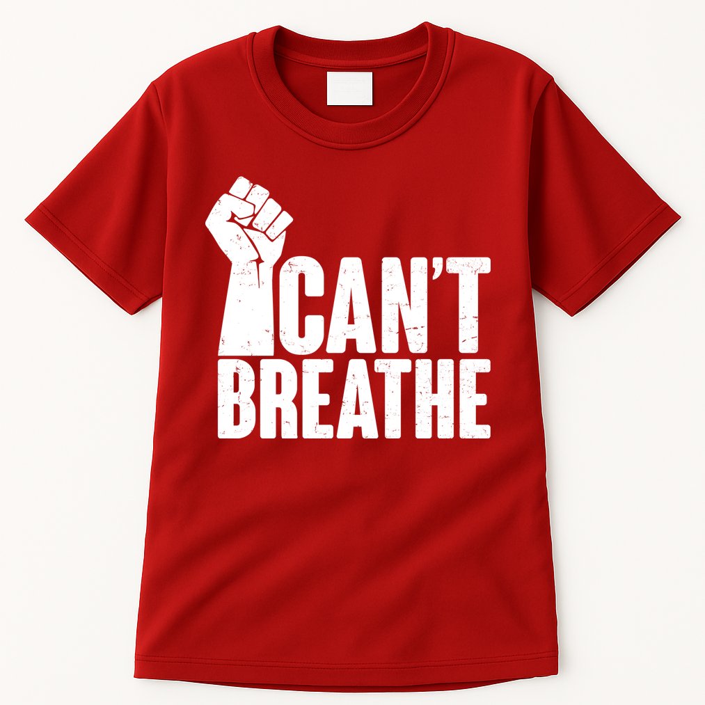 I Can't Breathe Protest Fist George Floyd Tall T-Shirt