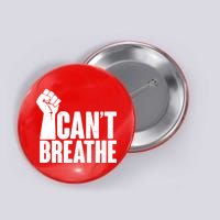 I Can't Breathe Protest Fist George Floyd Button