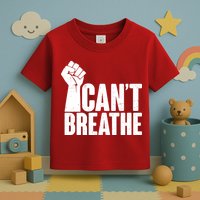 I Can't Breathe Protest Fist George Floyd Toddler T-Shirt