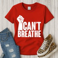 I Can't Breathe Protest Fist George Floyd Womens T-Shirt