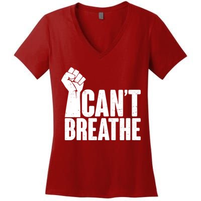 I Can't Breathe Protest Fist George Floyd Women's V-Neck T-Shirt
