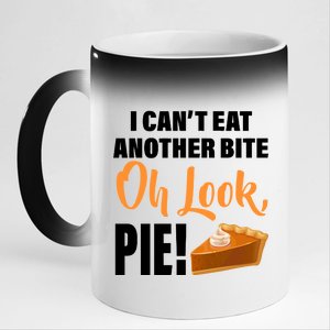 I Can't Eat Another Bite Oh Look PIE! 11oz Black Color Changing Mug