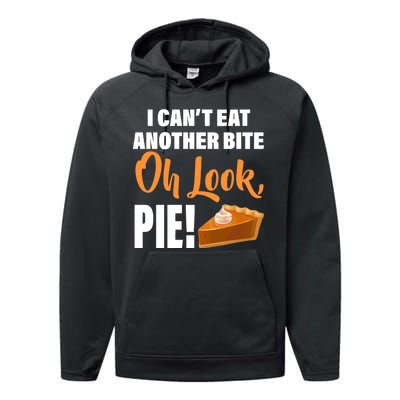 I Can't Eat Another Bite Oh Look PIE! Performance Fleece Hoodie