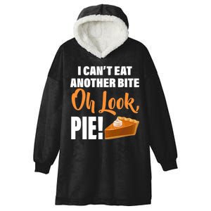 I Can't Eat Another Bite Oh Look PIE! Hooded Wearable Blanket