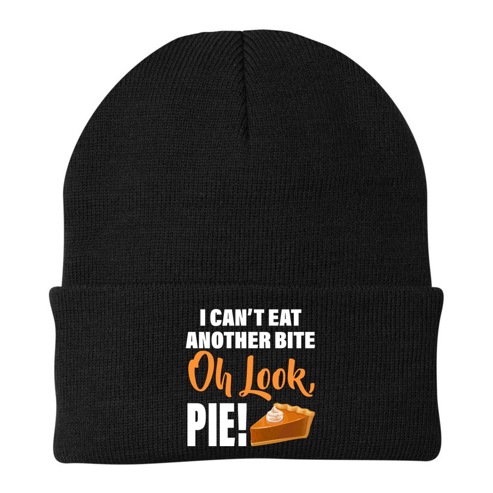 I Can't Eat Another Bite Oh Look PIE! Beanie