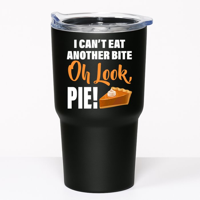 I Can't Eat Another Bite Oh Look PIE! Tumbler