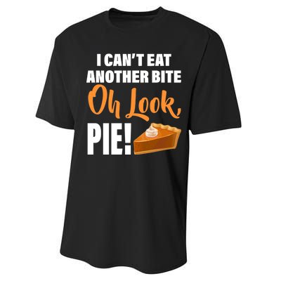 I Can't Eat Another Bite Oh Look PIE! Performance Sprint T-Shirt