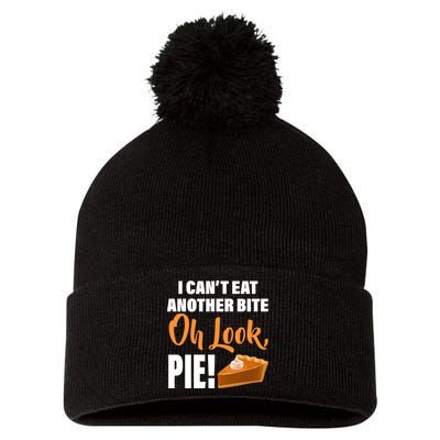 I Can't Eat Another Bite Oh Look PIE! Pom Pom 12in Knit Beanie