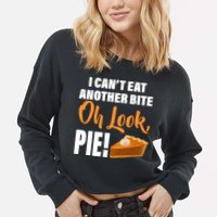 I Can't Eat Another Bite Oh Look PIE! Cropped Pullover Crew