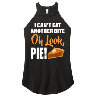 I Can't Eat Another Bite Oh Look PIE! Women's Perfect Tri Rocker Tank
