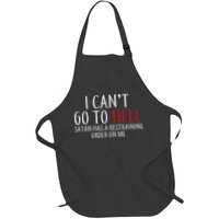 I Can't Go To Hell Satan Has A Restraining Order On Me Apron