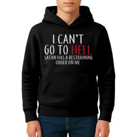 I Can't Go To Hell Satan Has A Restraining Order On Me Kids Hoodie