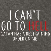 I Can't Go To Hell Satan Has A Restraining Order On Me Cotton Canvas Backpack