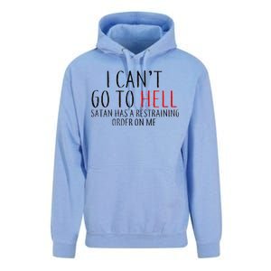 I Can't Go To Hell Satan Has A Restraining Order On Me Unisex Surf Hoodie