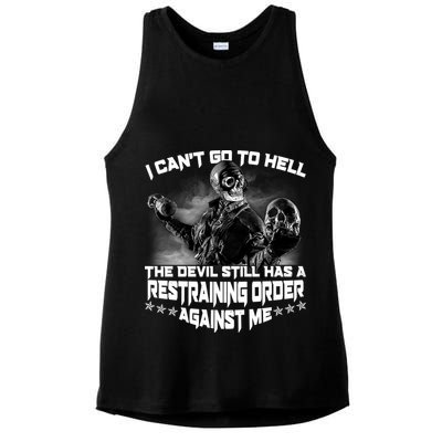 I Can't Go To Hell The Devil Has A Restraining Order Against Me Ladies PosiCharge Tri-Blend Wicking Tank