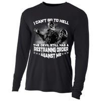 I Can't Go To Hell The Devil Has A Restraining Order Against Me Cooling Performance Long Sleeve Crew