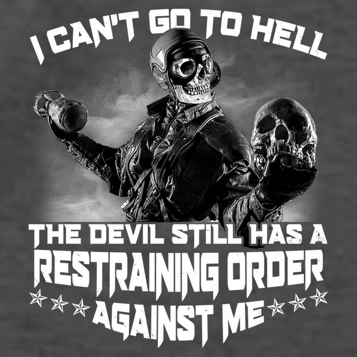 I Can't Go To Hell The Devil Has A Restraining Order Against Me Vector Backpack