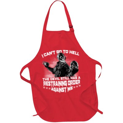 I Can't Go To Hell The Devil Has A Restraining Order Against Me Apron