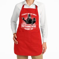 I Can't Go To Hell The Devil Has A Restraining Order Against Me Apron