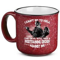 I Can't Go To Hell The Devil Has A Restraining Order Against Me 15oz Campfire Ceramic Mug