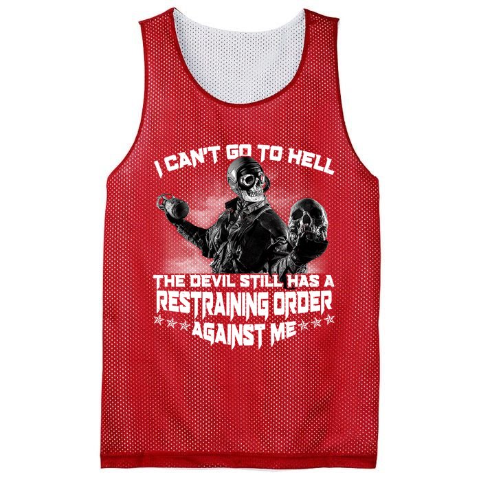 I Can't Go To Hell The Devil Has A Restraining Order Against Me Mesh Reversible Basketball Jersey Tank