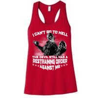 I Can't Go To Hell The Devil Has A Restraining Order Against Me Womens Tank Top