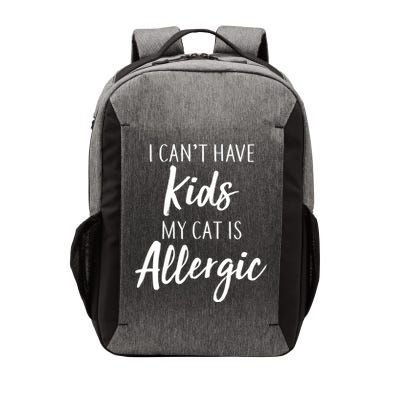 I Can't Have Kids My Cat Is Allergic Vector Backpack