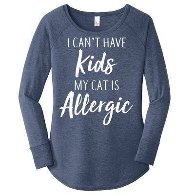 I Can't Have Kids My Cat Is Allergic Women's Perfect Tri Tunic Long Sleeve Shirt