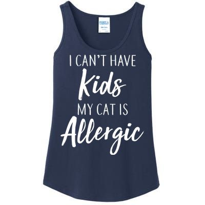 I Can't Have Kids My Cat Is Allergic Ladies Essential Tank