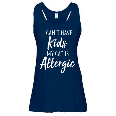 I Can't Have Kids My Cat Is Allergic Ladies Essential Flowy Tank