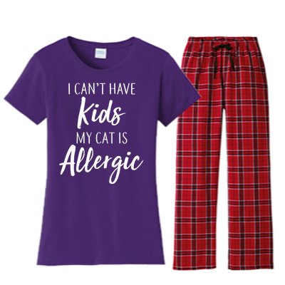 I Can't Have Kids My Cat Is Allergic Women's Flannel Pajama Set