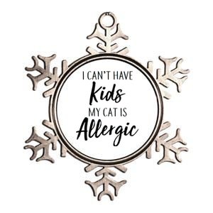 I Can't Have Kids My Cat Is Allergic Metallic Star Ornament