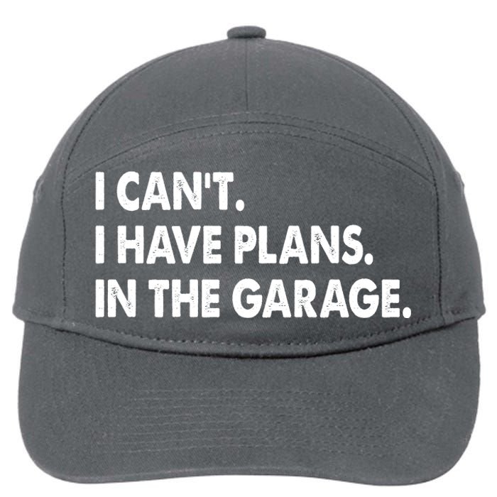 I Can't Have Plans In the Garage 7-Panel Snapback Hat