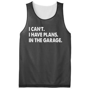 I Can't Have Plans In the Garage Mesh Reversible Basketball Jersey Tank