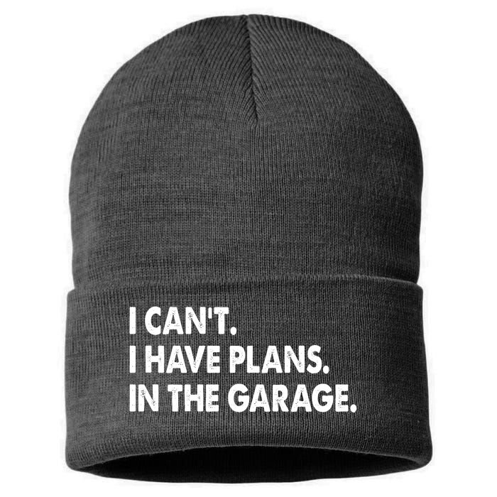 I Can't Have Plans In the Garage Sustainable Knit Beanie