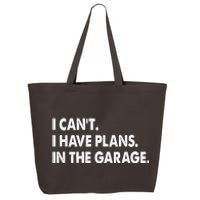 I Can't Have Plans In the Garage 25L Jumbo Tote