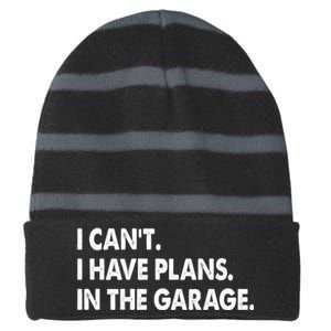 I Can't Have Plans In the Garage Striped Beanie with Solid Band