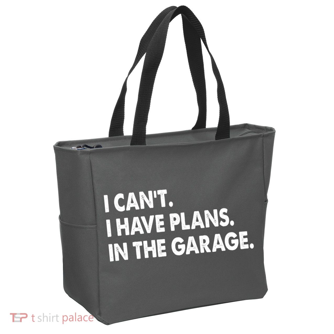 I Can't Have Plans In the Garage Zip Tote Bag