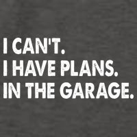 I Can't Have Plans In the Garage Vector Backpack
