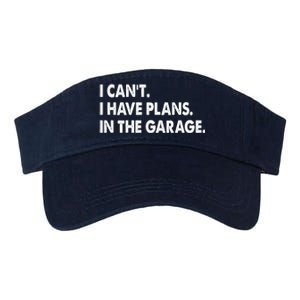 I Can't Have Plans In the Garage Valucap Bio-Washed Visor