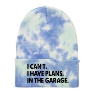 I Can't Have Plans In the Garage Tie Dye 12in Knit Beanie