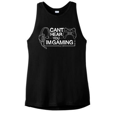 I Can't Hear You I'm Gaming Funny Gamer Ladies PosiCharge Tri-Blend Wicking Tank